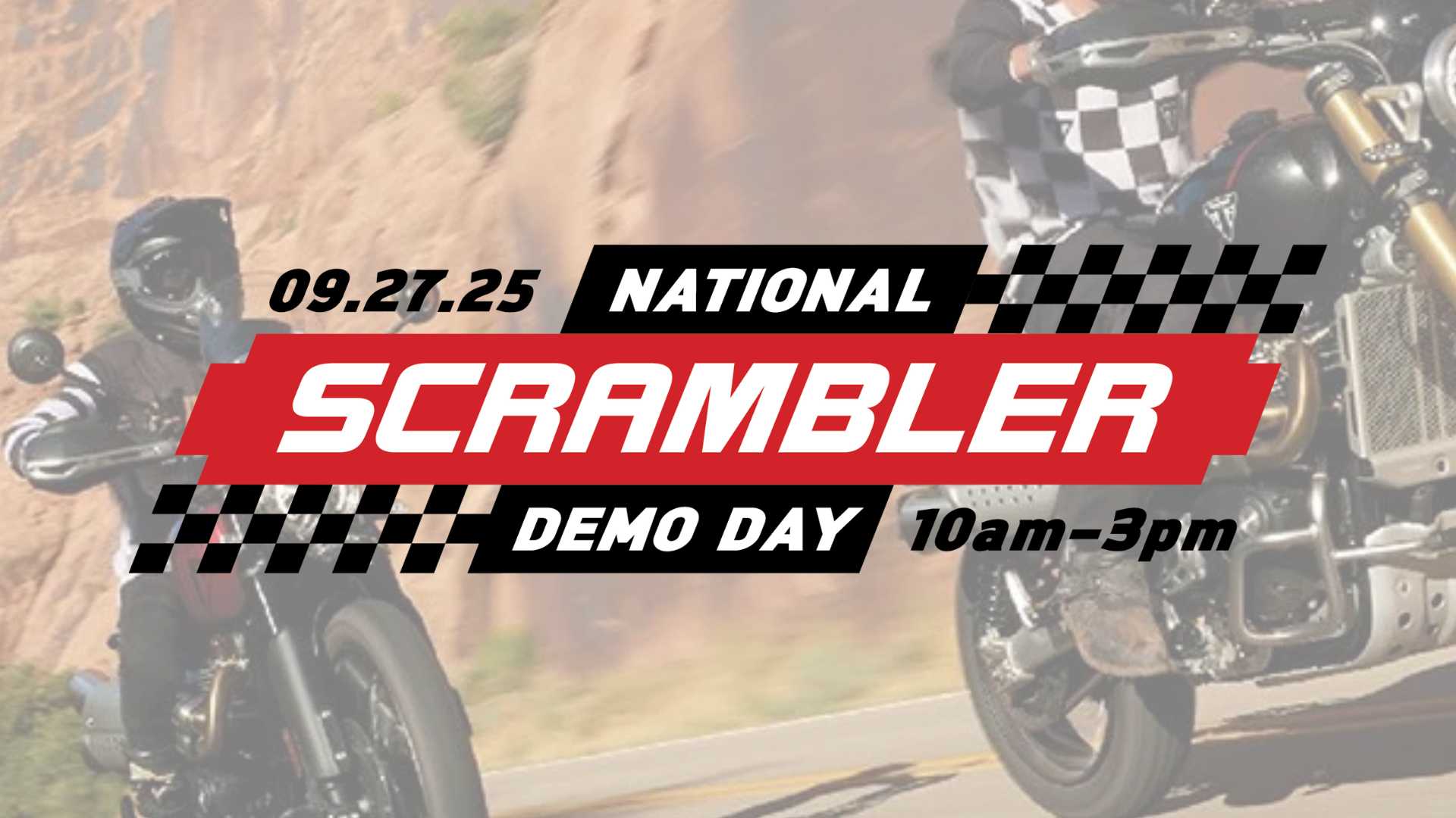 Two riders on Triumph Scrambler motorcycles riding through canyon roads with event text overlay for National Scrambler Demo Day on September 27, 2025 from 10am to 3pm.
